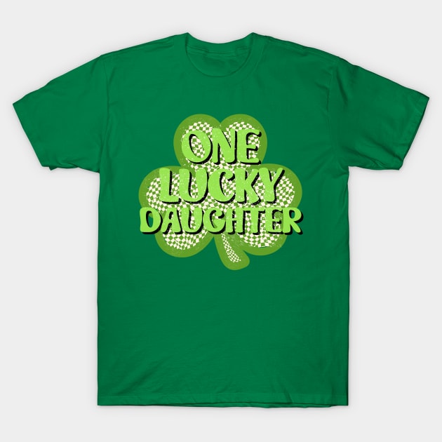 Beloved Girl: One Lucky Daughter Shamrock T-Shirt by zsay